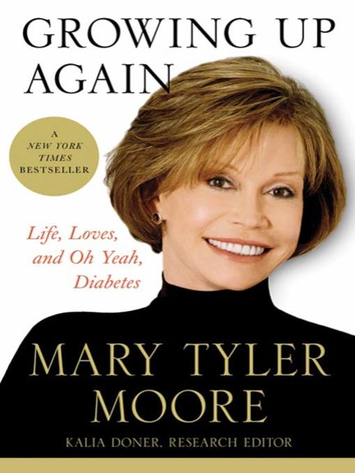 Title details for Growing Up Again by Mary Tyler Moore - Wait list